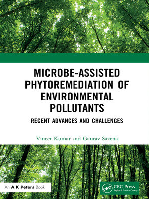 cover image of Microbe-Assisted Phytoremediation of Environmental Pollutants
